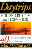 Daytrips Holland, Belgium, and Luxembourg (2nd Edition) (Daytrips Holland, Belgium and Luxembourg)