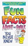 FUN FACTS ABOUT THE BIBLE