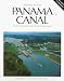 Portrait of the Panama Canal: From Construction to the Twenty-First Century (International Portrait Series)