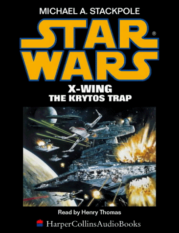 Star Wars: X Wing/The Krytos Trap