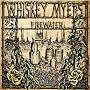 Firewater ~ Whiskey Myers