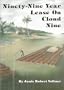 Ninety-Nine Year Lease on Cloud Nine: An Oral Biography of James Stone Stenersen