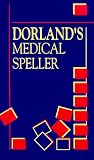 Dorland`s Medical Speller