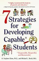 7 Strategies for Developing Capable Students: responsible, respectful, and resourceful
