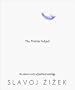 The Ticklish Subject: The Absent Centre of Political Ontology (Wo Es War)
