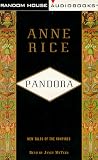 Pandora: New Tales of the Vampires (Anne Rice)