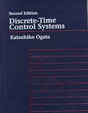 Discrete-Time Control Systems (2nd Edition)