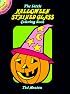 The Little Halloween Stained Glass Coloring Book (Dover Little Activity Books)