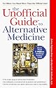 The Unofficial Guide to Alternative Medicine (Macmillan Lifestyles Guide)