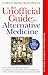 Books : The Unofficial Guide to Alternative Medicine (Macmillan Lifestyles Guide)