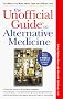 Unofficial Guideo to Alternative Medicine (Macmillan Lifestyles Guide)
