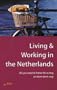 Living & Working in the Netherlands (How to)