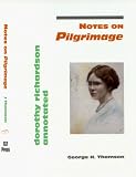 Notes on Pilgrimage: Dorothy Richardson Annotated (1880-1920 British Authors Series, No. 13) Notes on Pilgrimage: Dorothy Richardson Annotated (1880-1920 British Authors Series, No. 13)