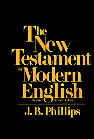 New Testament in Modern English (Student ed)