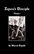 Zapata's Disciple: Essays