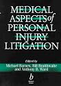 Medical Aspects of Personal Injury Litigation