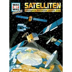 Was ist was Space, Satelliten, m. CD-ROM: Intelligente Beobachter unserer Erde