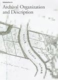 Introduction to Archival Organization and Description: Access to Cultural Heritage