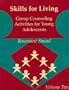 Skills for Living: Group Counseling Activities for Young Adolescents