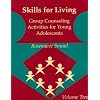 Skills for Living: Group Counseling Activities for Young Adolescents