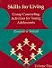 Skills for Living: Group Counseling Activities for Young Adolescents: 2