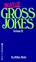 Best Of Gross Jokes Volume II