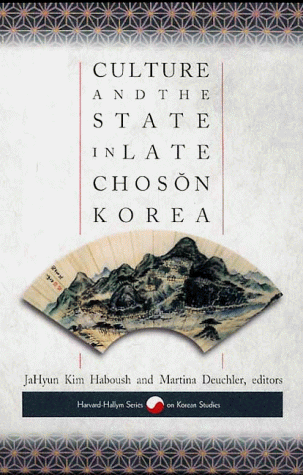 Culture and the State in Late Choson Korea (Harvard East Asian Monographs) under Confucianism in The Books Store