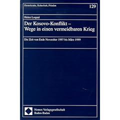 Der Kosovo-Konflikt. Wege in einen vermeidbaren Krieg. Die Zeit von Ende November 1997 bis M�rz 1999