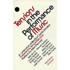 Tensions in the Performance of Music: A Symposium