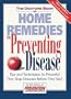 The Doctors Book of Home Remedies for Preventing Disease: Tips and Techniques So Powerful That They Stop Diseases Before They Start