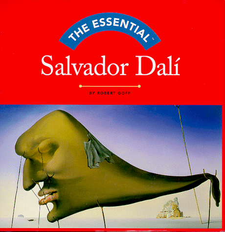 The Essential: Salvador Dali (Essential (Harry N. Abrams))