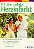 Gut leben nach dem Herzinfarkt