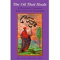 The Oil That Heals: A Physician's Successes with Caster Oil Treatments