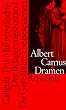 Dramen: (Caligula / Das Mi�verst�ndnis / Der Belagerungszustand / Die Gerechten / Die Besessenen)