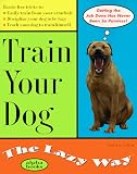  : Train Your Dog the Lazy Way