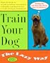 Train Your Dog the Lazy Way