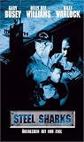 Steel Sharks - �berleben ist ihr Ziel - Gary Busey