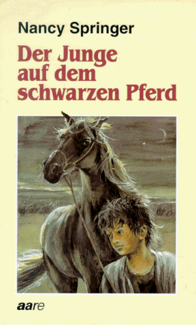 Cover image : Der Junge auf dem schwarzen Pferd. ( Ab 12 J.)