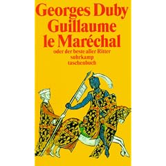 Guillaume le Marechal oder der beste aller Ritter.