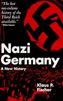 Nazi Germany: A New History