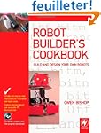 Robot Builder's Cookbook: Build and D...