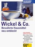Wickel und Co. Bew�hrte Hausmittel ne...