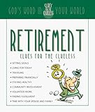 Retirement Clues for the Clueless: God's Word in Your World