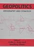 Geopolitics, Geography and Strategy (Journal of Strategic Studies)