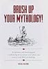 Brush Up Your Mythology!