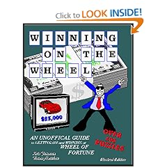 Winning on the Wheel, An Unofficial Guide To Getting on and Winning at Wheel Of Fortune