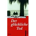Der gl�ckliche Tod: Cahiers Albert Camus 1