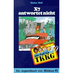 Ein Fall f�r TKKG, Bd.16, X7 antwortet nicht