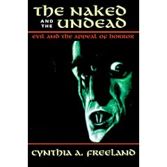 The Naked and the Undead: Evil and the Appeal of Horror (Thinking Through Cinema)