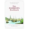 Das Hamburg Kochbuch: Die feine b�rgerliche K�che der Hansestadt